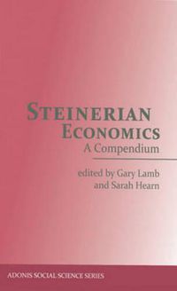 Cover image for Steinerian Economics: A Compendium