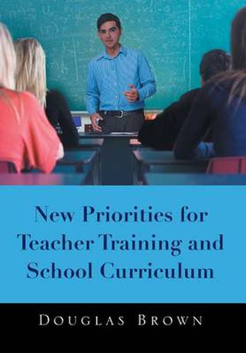 Cover image for New Priorities for Teacher Training and School Curriculum