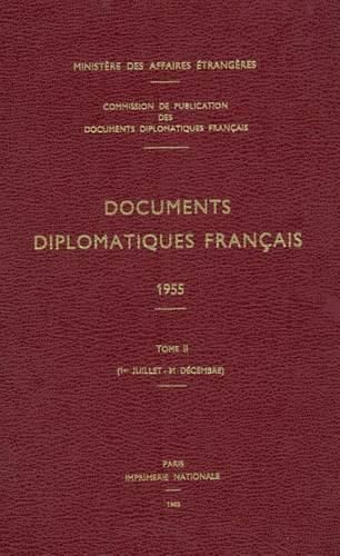 Cover image for Documents Diplomatiques Francais: 1955 - Tome II (1er Juillet - 31 Decembre)