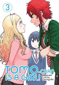 Cover image for Tomo-chan is a Girl! Vol. 3