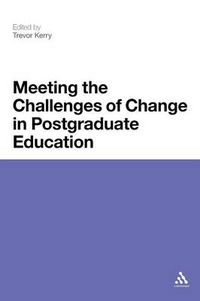 Cover image for Meeting the Challenges of Change in Postgraduate Education