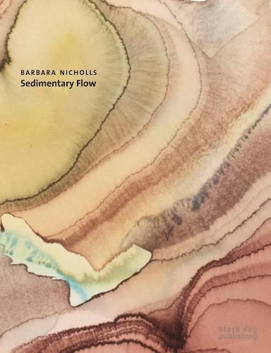 Cover image for Barbara Nicholls: Sedimentary Flow