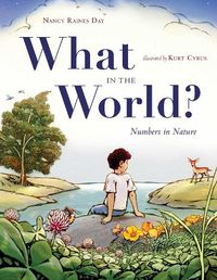 Cover image for What in the World?: Numbers in Nature