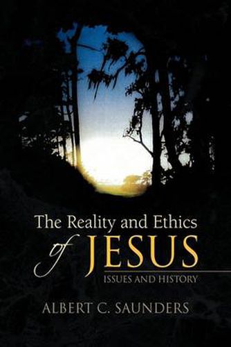 Cover image for The Reality and Ethics of Jesus