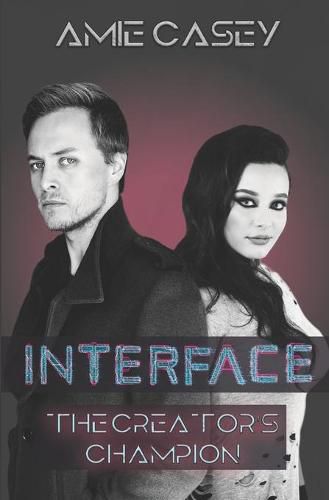 Cover image for Interface: The Creator's Champion