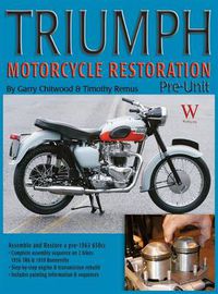 Cover image for Triumph Motorcycle Restoration: Pre-Unit