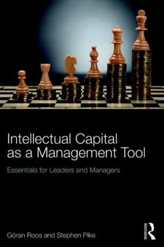 Cover image for Intellectual Capital as a Management Tool: Essentials for Leaders and Managers