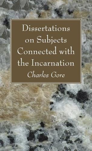 Cover image for Dissertations on Subjects Connected with the Incarnation