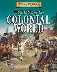 Cover image for Timeline of the Colonial World