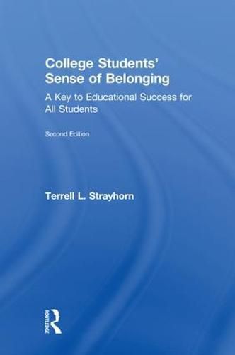 Cover image for College Students' Sense of Belonging: A Key to Educational Success for All Students