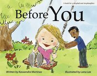 Cover image for Before You: A Book for a Stepdad and a Stepdaughter