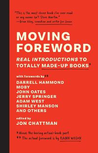 Cover image for Moving Foreword: Real Introductions to Totally Made-Up Books