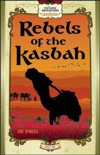 Cover image for Rebels of the Kasbah: Red Hand Adventures, Book 1