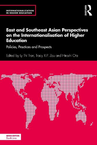 Cover image for East and Southeast Asian Perspectives on the Internationalisation of Higher Education