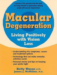 Cover image for Macular Degeneration: Living Positively with Vision Loss