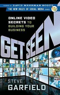 Cover image for Get Seen: Online Video Secrets to Building Your Business