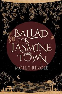 Cover image for Ballad for Jasmine Town
