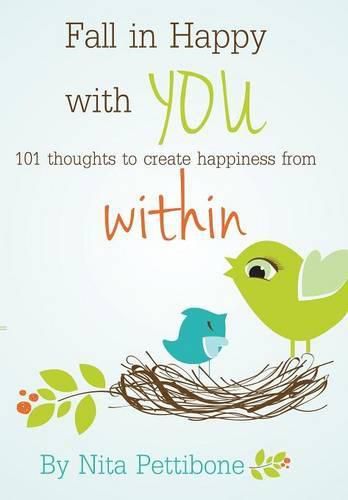 Cover image for Fall in Happy with YOU: 101 thoughts to create happiness from within