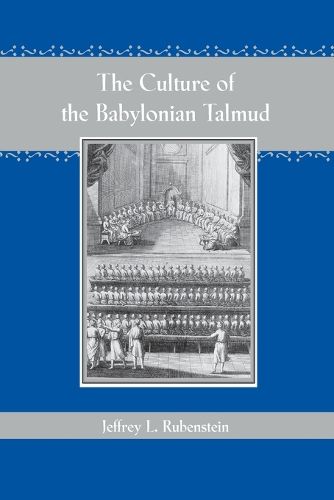 Cover image for The Culture of the  Babylonian Talmud