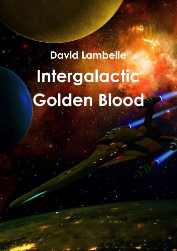 Cover image for Intergalactic Golden Blood