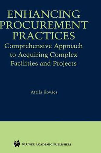 Cover image for Enhancing Procurement Practices: Comprehensive Approach to Acquiring Complex Facilities and Projects