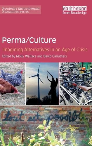 Cover image for Perma/Culture:: Imagining Alternatives in an Age of Crisis