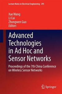 Cover image for Advanced Technologies in Ad Hoc and Sensor Networks: Proceedings of the 7th China Conference on Wireless Sensor Networks