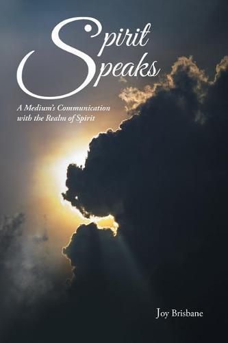 Cover image for Spirit Speaks: A Medium's Communication with the Realm of Spirit