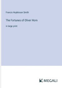 Cover image for The Fortunes of Oliver Horn