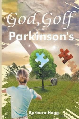 Cover image for God, Golf, and Parkinson's