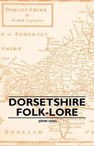 Cover image for Dorsetshire Folk-Lore