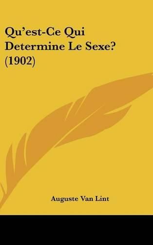 Cover image for Qu'est-Ce Qui Determine Le Sexe? (1902)