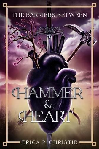 Cover image for The Barriers Between Vol. 1 Hammer and Heart