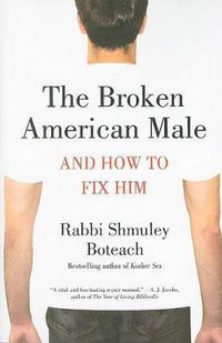 Cover image for The Broken American Male