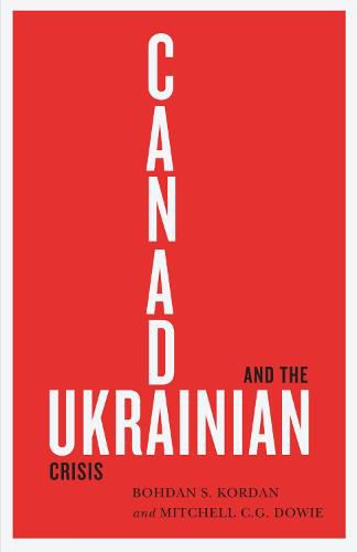 Cover image for Canada and the Ukrainian Crisis