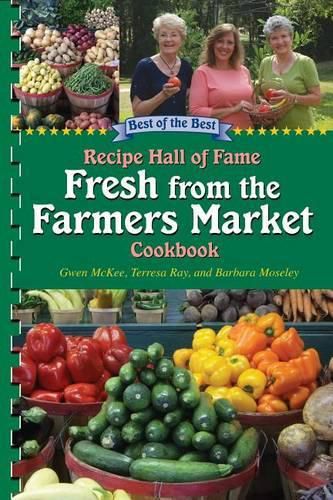 Cover image for Best of the Best Recipe Hall of Fame Fresh from the Farmers Market Cookbook