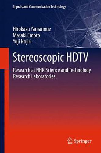 Cover image for Stereoscopic HDTV: Research at NHK Science and Technology Research Laboratories