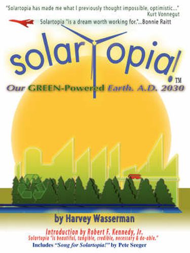 Cover image for SOLARTOPIA! Our Green-Powered Earth, A.D. 2030