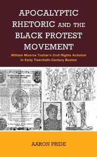 Cover image for Apocalyptic Rhetoric and the Black Protest Movement