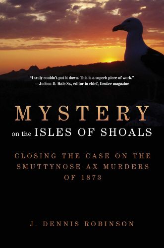 Cover image for Mystery on the Isles of Shoals: Closing the Case on the Smuttynose Ax Murders of 1873