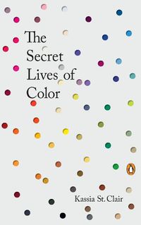 Cover image for The Secret Lives of Color