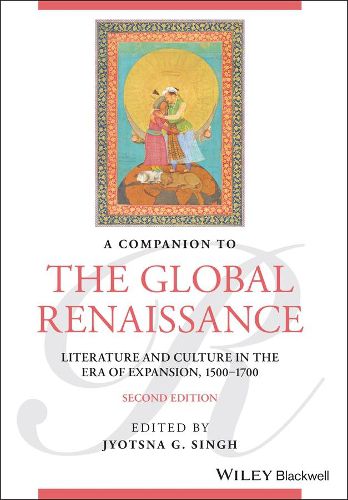 A Companion to the Global Renaissance