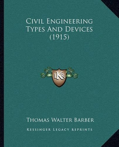 Civil Engineering Types and Devices (1915)