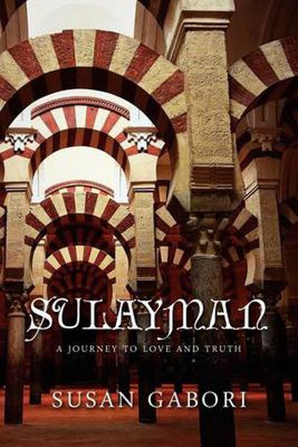 Cover image for Sulayman: A Journey to Love and Truth: A Journey to Love and Truth