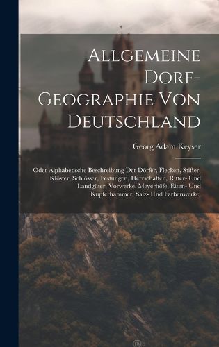 Cover image for Allgemeine Dorf-geographie Von Deutschland