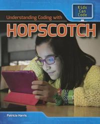 Cover image for Understanding Coding with Hopscotch