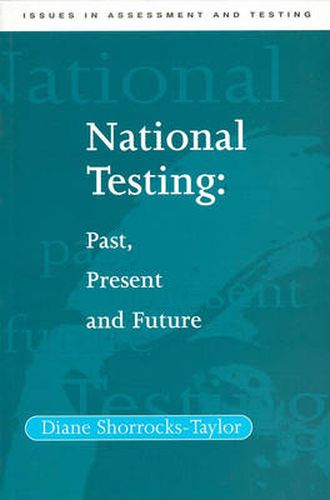 Cover image for National Testing: Past, Present and Future