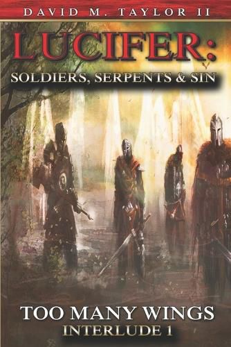 Cover image for Lucifer Soldiers Serpents And Sin Too Many Wings