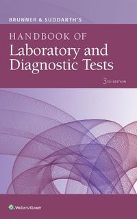 Cover image for Brunner & Suddarth's Handbook of Laboratory and Diagnostic Tests