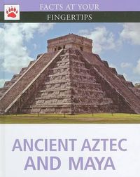 Cover image for Ancient Aztec and Maya